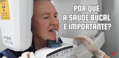Por que a Saúde Bucal é Importante? 10 Regras de Ouro para Dentes Saudáveis