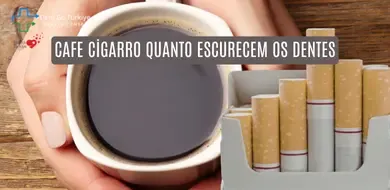 Café e Cigarro: Quanto Escurecem os Dentes?